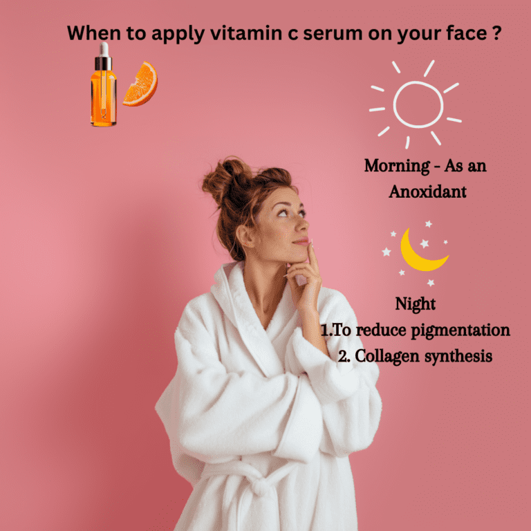 When to apply vitamin C serum to your face?